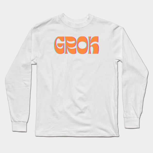 Grok - Groovy Orange on Yellow Long Sleeve T-Shirt by Lyrical Parser